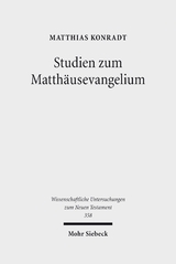 Studien zum Matth&auml;usevangelium - Matthias Konradt