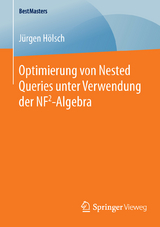 Optimierung von Nested Queries unter Verwendung der NF2-Algebra - Jürgen Hölsch