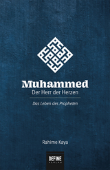 Muhammed - Der Herr der Herzen - Rahime Kaya