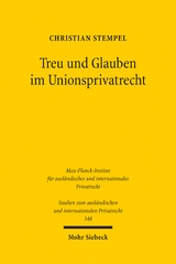 Treu und Glauben im Unionsprivatrecht - Christian Stempel