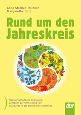 Rund um den Jahreskreis - Anna Streller-Holzner, Margarethe Dutz
