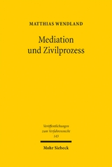 Mediation und Zivilprozess - Matthias Wendland