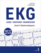 EKG lesen - verstehen - beherrschen - Peter K&uuml;hn, Clemens Lang, Franz Wiesbauer