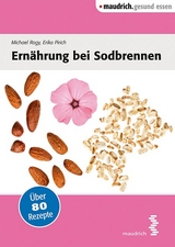 Ern&auml;hrung bei Sodbrennen - Erika Pirich, Michael Rogy