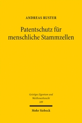 Patentschutz für menschliche Stammzellen - Andreas Ruster