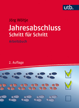 Jahresabschluss Schritt f&uuml;r Schritt - J&ouml;rg W&ouml;ltje