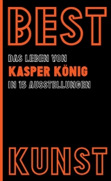 BEST KUNST - Kasper K&ouml;nig