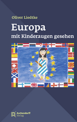 Europa mit Kinderaugen gesehen - Oliver Liedtke