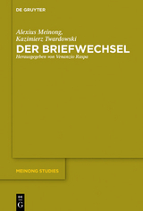 Der Briefwechsel - Alexius Meinong, Kazimierz Twardowski