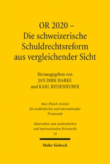 OR 2020 - Die schweizerische Schuldrechtsreform aus vergleichender Sicht - 