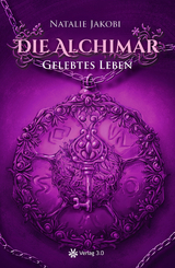 Die Alchimar - Gelebtes Leben - Natalie Jakobi