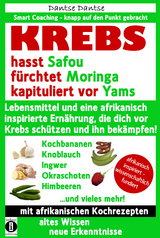 KREBS hasst Safou, f&uuml;rchtet Moringa und kapituliert vor Yams - Dantse Dantse
