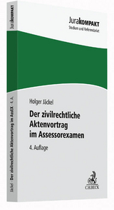 Der zivilrechtliche Aktenvortrag im Assessorexamen - Jäckel, Holger