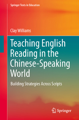 Teaching English Reading in the Chinese-Speaking World - Clay Williams