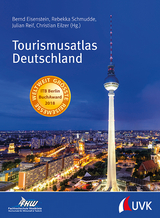 Tourismusatlas Deutschland - Bernd Eisenstein, Rebekka Schmudde, Julian Reif, Christian Eilzer