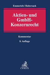 Aktien- und GmbH-Konzernrecht - Volker Emmerich, Mathias Habersack, Jan Sch&uuml;rnbrand
