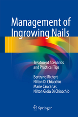 Management of Ingrowing Nails - Bertrand Richert, Nilton Di Chiacchio, Marie Caucanas, Nilton Gioia Di Chiacchio