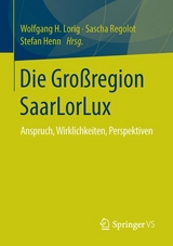 Die Gro&szlig;region SaarLorLux - 