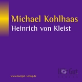 Michael Kohlhaas - Heinrich von Kleist