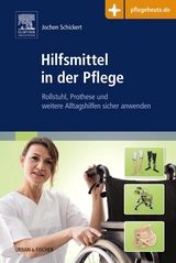 Hilfsmittel in der Pflege - Jochen Schickert