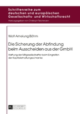 Die Sicherung der Abfindung beim Ausscheiden aus der GmbH - Wolf-Amelung B&ouml;hm