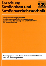 Erg&auml;nzung der Bewertung des Strassenzustandes freier Strecken um eine gleichwertige Bewertung von Ortsdurchfahrten von Bundesfernstrassen - Slawomir Heller, Martin K&ouml;hler, Antonius Schniering