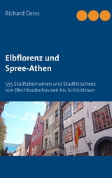 Elbflorenz und Spree-Athen - Richard Deiss