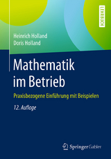 Mathematik im Betrieb - Holland, Heinrich; Holland, Doris