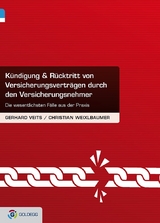 K&uuml;ndigung & R&uuml;cktritt von Versicherungsvertr&auml;gen durch den Versicherungsnehmer - Christian Weixlbaumer, Gerhard Veits