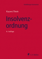 Insolvenzordnung - Peter Depr&eacute;, Susanne Dornbl&uuml;th, Ulrich Haas, Godehard Kayser, Ulrich Keller, Detlef Kleindiek, Hans-Georg Landfermann, R&uuml;diger Linck, Ilse Lohmann, Wolfgang Marotzke, Erion Metoja, Andreas Ransiek, Alexander Riedel, Stephan Ries, Stefanie R&uuml;ntz, Jens Schmidt, Volker Schultz, Guido Stephan, Werner Sternal, Christoph Thole, Jochen Waltenberger