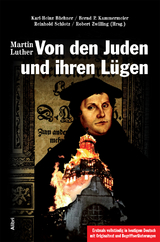Von den Juden und ihren L&uuml;gen - Martin Luther