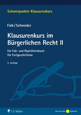 Klausurenkurs im B&uuml;rgerlichen Recht II - Ulrich Falk, Birgit Schneider