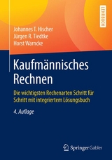 Kaufmännisches Rechnen - Hischer, Johannes; Tiedtke, Jürgen; Warncke, Horst