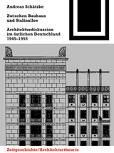Zwischen Bauhaus und Stalinallee - Andreas Schätzke