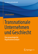 Transnationale Unternehmen und Geschlecht - Julia Gruhlich