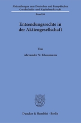 Entsendungsrechte in der Aktiengesellschaft. - Alexander N. Klausmann