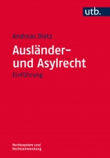 Ausl&auml;nder- und Asylrecht - Andreas Dietz