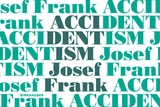 Accidentism – Josef Frank - Mikael Bergquist, Olof Michélsen