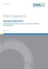 Merkblatt DWA-M 519 Technisch-biologische Ufersicherungen an großen und schiffbaren Binnengewässern - 
