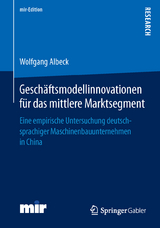 Geschäftsmodellinnovationen für das mittlere Marktsegment - Wolfgang Albeck