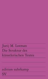 Die Struktur des k&uuml;nstlerischen Textes - Jurij M. Lotman