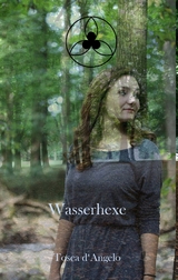 Wasserhexe - Tosca d' Angelo