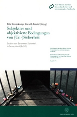 Subjektive und objektivierte Bedingungen von (Un-)Sicherheit. - 