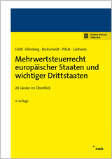 Mehrwertsteuerrecht europ&auml;ischer Staaten und wichtiger Drittstaaten - Matthias Feldt, Diana Ellenberg, Erik Brutscheidt, Marc R. Plikat, Daniela Gerhards