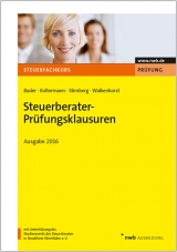 Steuerberater-Prüfungsklausuren - Ausgabe 2016 - 
