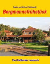 Bergmannsfr&uuml;hst&uuml;ck - Beatrix Petrikowski, Michael Petrikowski