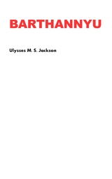 Barthannyu - Ulysses M. S. Jackson