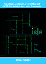 Bewertung parasit&auml;rer Layouteinfl&uuml;sse auf die HF-St&ouml;rfestigkeit integrierter Schaltungen - Philipp Schr&ouml;ter