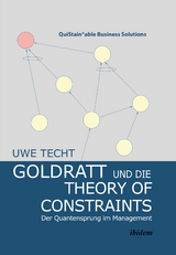 Goldratt und die Theory of Constraints - Uwe Techt
