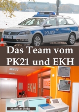 Das Team vom PK 21 und EKH - Matthias R&ouml;he
